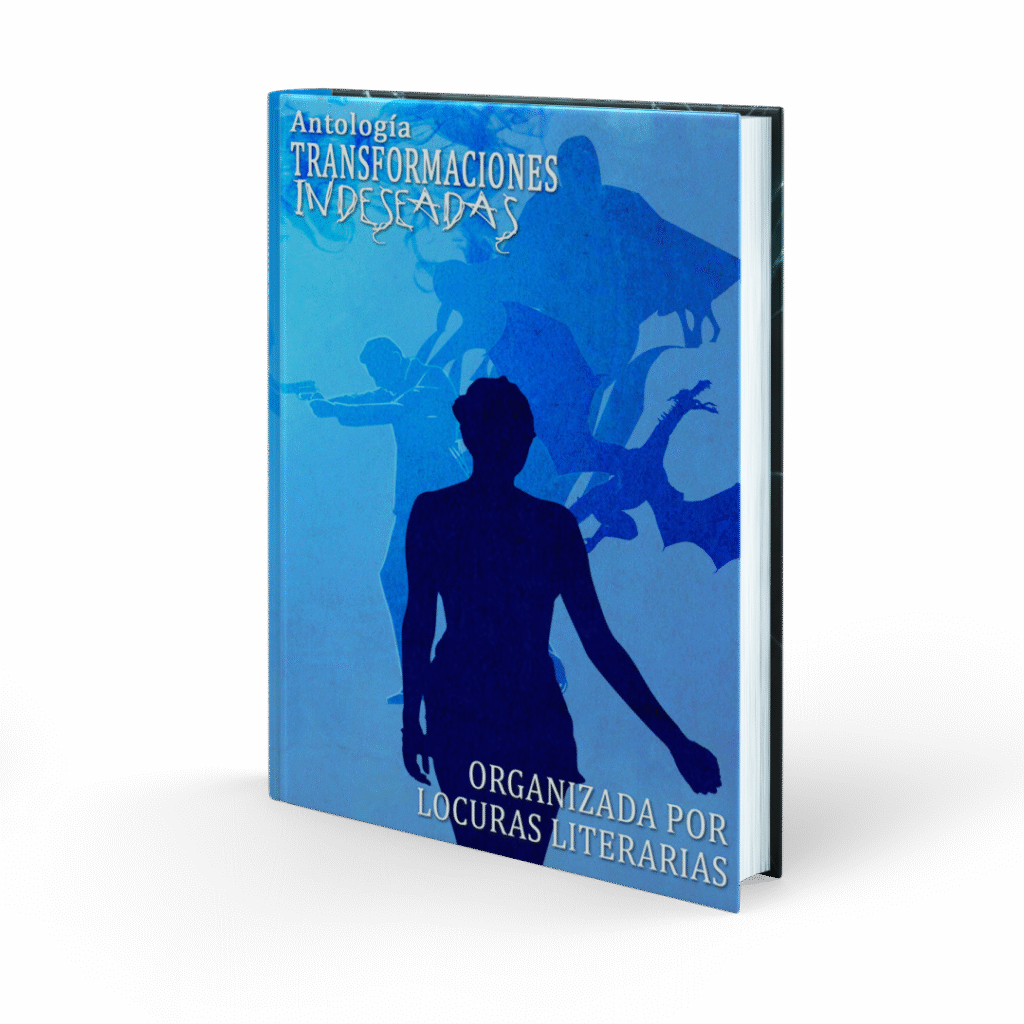 Antología 2 - Transformaciones Indeseadas